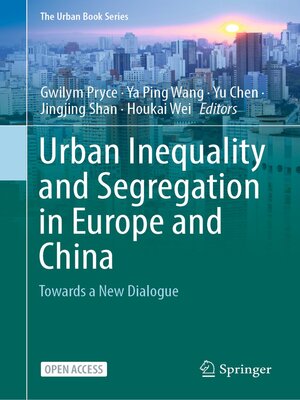 cover image of Urban Inequality and Segregation in Europe and China